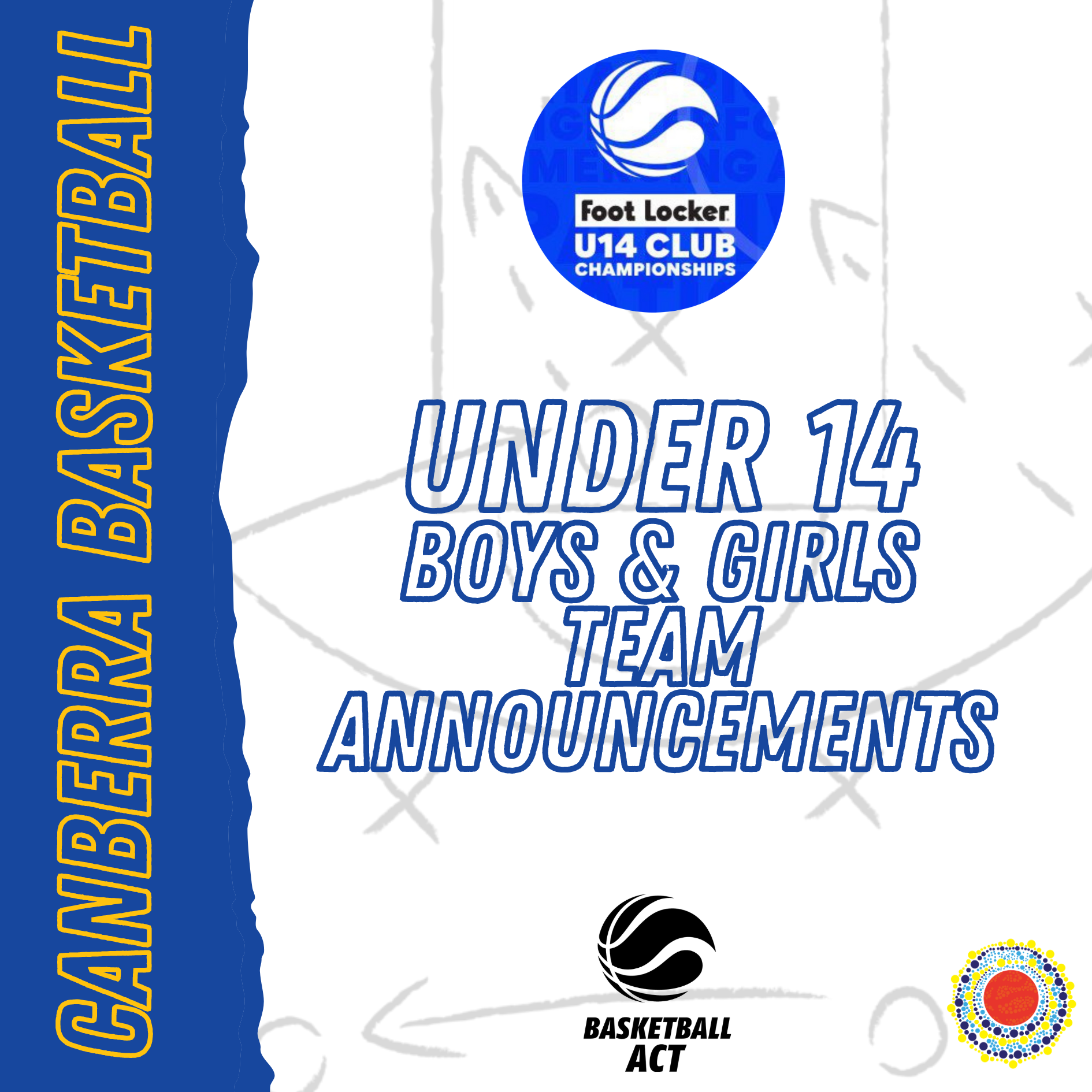 TEAMS ANNOUNCED FOR 2024 FOOTLOCKER U14 CLUB CHAMPIONSHIPS Basketball ACT
